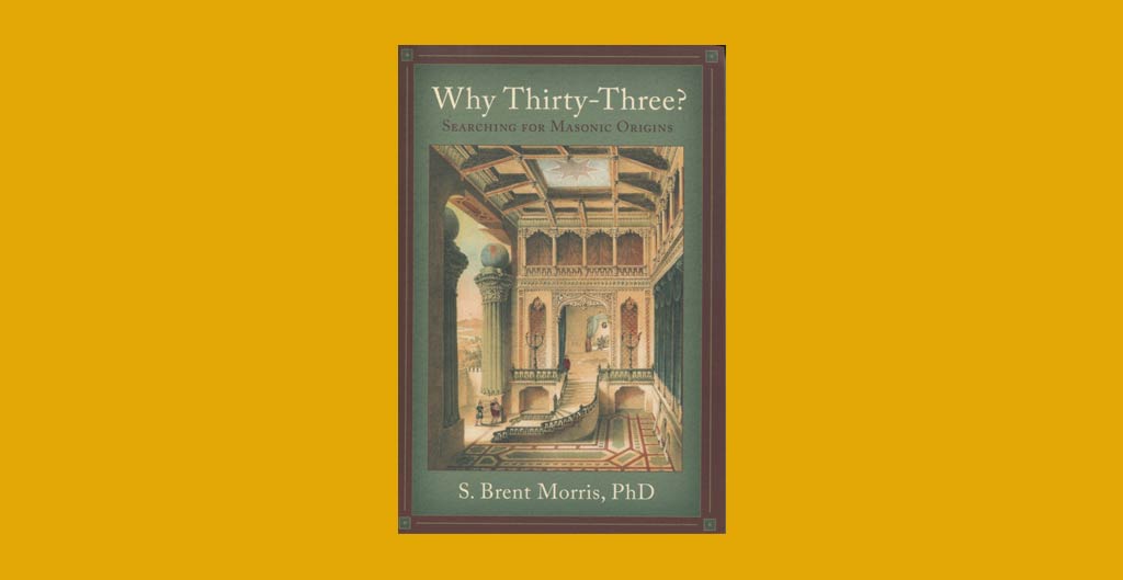 Why Thirty-Three? Searching for Masonic Origins